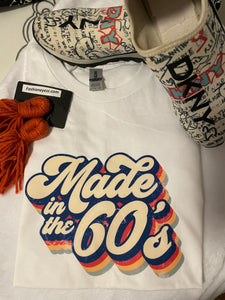 Made in the 60s Tshirt