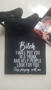 Put You In Trunk Tshirt