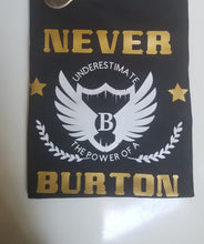 Load image into Gallery viewer, Never Underestimate Tshirt