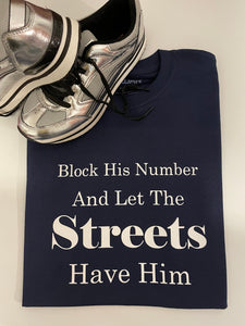 Block His Number Tshirt