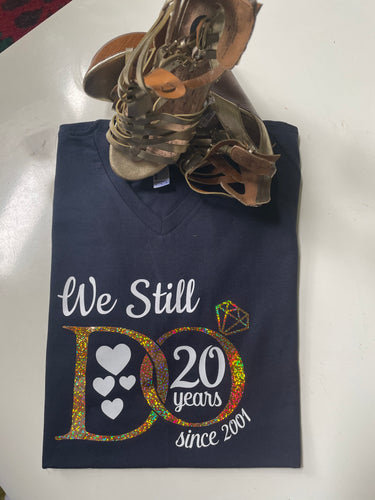 We Still Do Tshirt