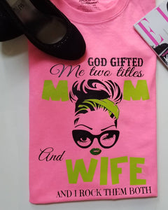 Mom Wife Tshirt